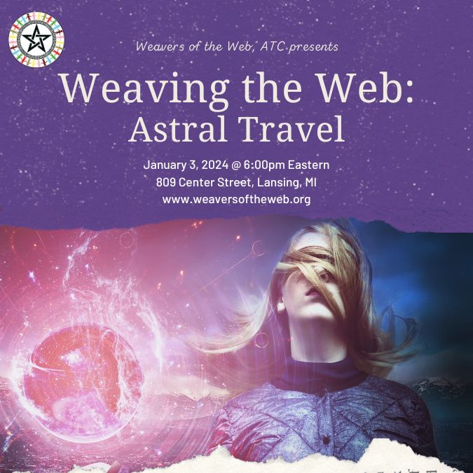 Weaving the Web: Astral Travel